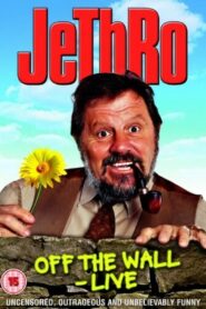 Jethro: Off The Wall – Live 2004 one on netflix