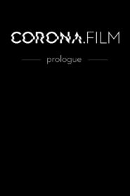 CORONA.FILM – Prologue 2021 one on netflix