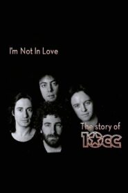 I’m Not in Love – The Story of 10cc 2015 one on netflix