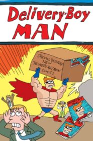 The Adventures of Delivery-Boy Man 2010 one on netflix
