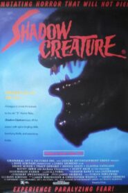 Shadow Creature 1995 one on netflix