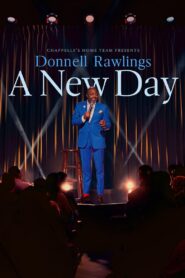 Chappelle’s Home Team – Donnell Rawlings: A New Day 2024 one on netflix