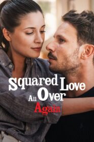 Squared Love All Over Again 2023 one on netflix