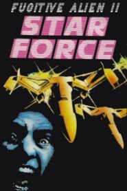 Star Force: Fugitive Alien II 1987 one on netflix
