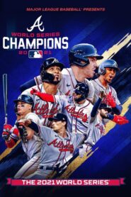 2021 World Series Champions: Atlanta Braves 2021 one on netflix