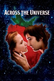 Across the Universe 2007 one on netflix