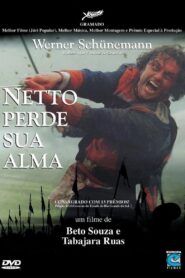 Netto Perde Sua Alma 2002 one on netflix