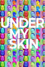 Under My Skin 2020 one on netflix