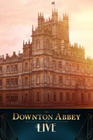 Downton Abbey Live! 2019 one on netflix