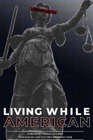 Living While American 2022 one on netflix