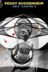 Peggy Guggenheim: Art Addict 2015 one on netflix