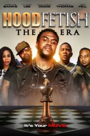 Hood Fetish: The Era 2022 one on netflix