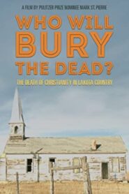 Who Will Burry The Dead? 2016 one on netflix