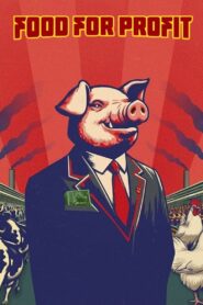Food for Profit 2024 one on netflix
