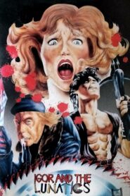 Igor and the Lunatics 1985 one on netflix