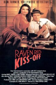 The Raven Red Kiss-Off 1990 one on netflix