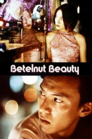 Betelnut Beauty 2001 one on netflix