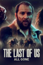 The Last of Us: All Gone 2022 one on netflix