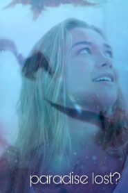 Paradise Lost? 2015 one on netflix