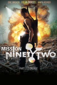 Mission NinetyTwo: Part II – Energy 2015 one on netflix