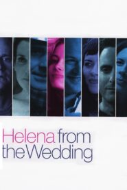 Helena from the Wedding 2010 one on netflix