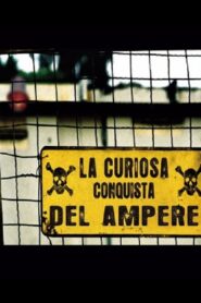 La Curiosa Conquista del Ampere 2008 one on netflix