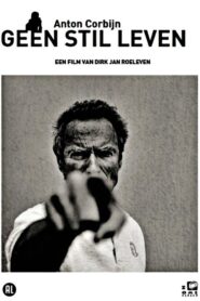 Anton Corbijn: Geen Stil Leven 2000 one on netflix