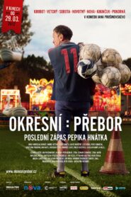 Okresní přebor – Poslední zápas Pepika Hnátka 2012 one on netflix
