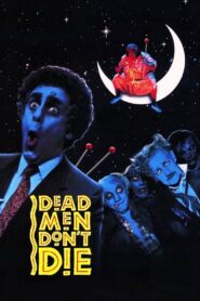 Dead Men Don’t Die 1990 one on netflix