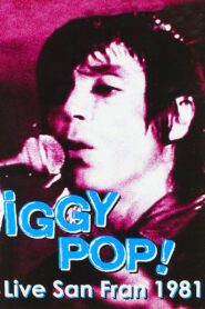 Iggy Pop: Live San Fran 1981 1981 one on netflix