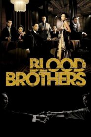Blood Brothers 2007 one on netflix