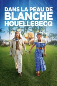 Being Blanche Houellebecq 2024 one on netflix