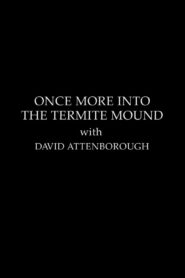 The Making Of The Trials Of Life – Once More Into The Termite Mound 1990 one on netflix