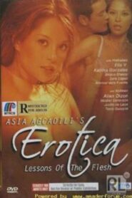 Erotica: Lessons of the Flesh 2005 one on netflix