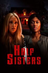 Half Sisters 2023 one on netflix