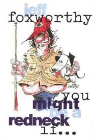Jeff Foxworthy: You Might Be a Redneck if… 1991 one on netflix