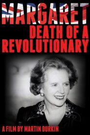 Margaret: Death of a Revolutionary 2013 one on netflix