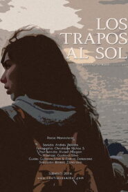Los trapos al sol 2014 one on netflix