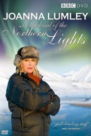 Joanna Lumley in the Land of the Northern Lights 2008 one on netflix