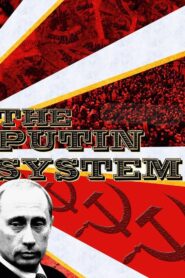 The Putin System 2007 one on netflix