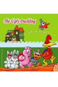The Ugly Duckling Goes On Holidays 2004 one on netflix