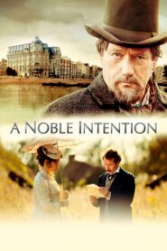 A Noble Intention 2015 one on netflix