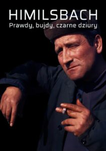 Himilsbach. Prawdy, bujdy, czarne dziury 2002 one on netflix