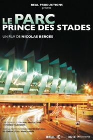 Le Parc, Prince des stades 2013 one on netflix