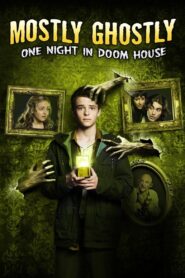 Mostly Ghostly 3: One Night in Doom House 2016 one on netflix