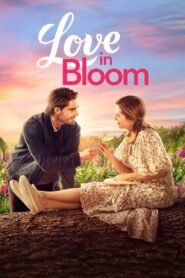 Love in Bloom 2022 one on netflix