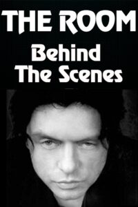 Behind the Scenes of “The Room” 2005 one on netflix