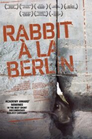 Rabbit à la Berlin 2009 one on netflix