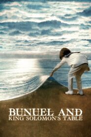 Bunuel and King Solomon’s Table 2001 one on netflix