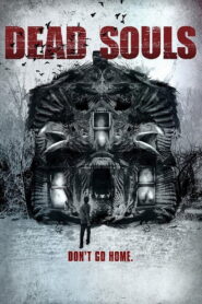 Dead Souls 2012 one on netflix